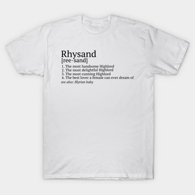 Rhysand Pronunciation T-Shirt by baranskini